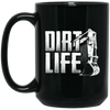 Dirt Life Mugs