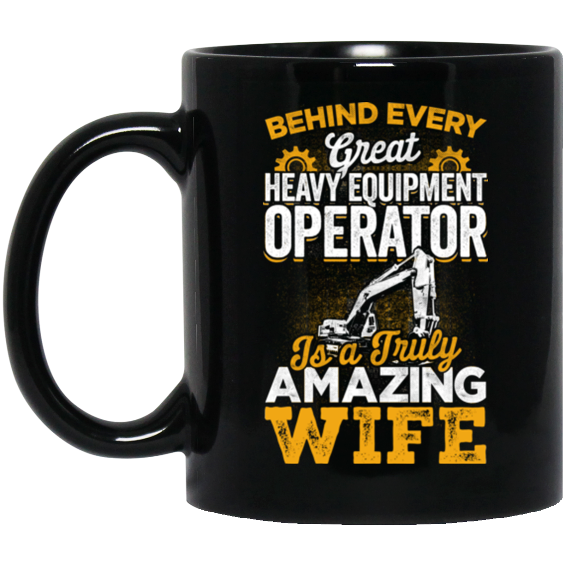 Behind Every Great Operator is a Truly Amazing Wife - Mugs