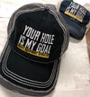 Your Hole Is My Goal - Embroidered HATS!