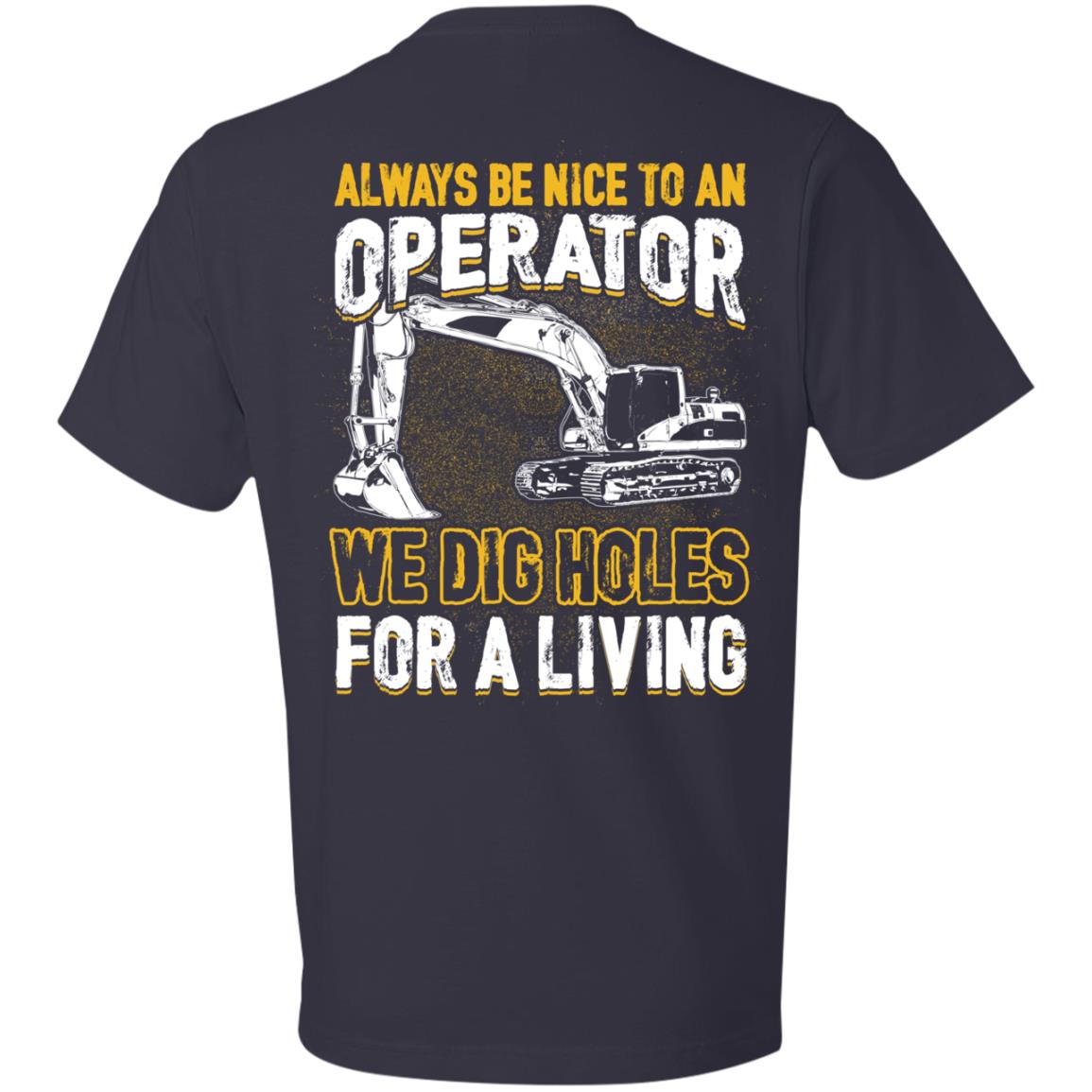Always Be Nice To An Operator (BACK PRINT)