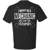 Can't Fix Stupid - Mechanic (BACK PRINT)