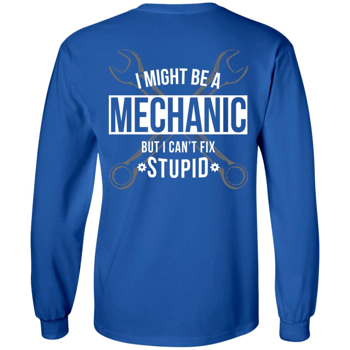 Can't Fix Stupid - Mechanic (BACK PRINT)
