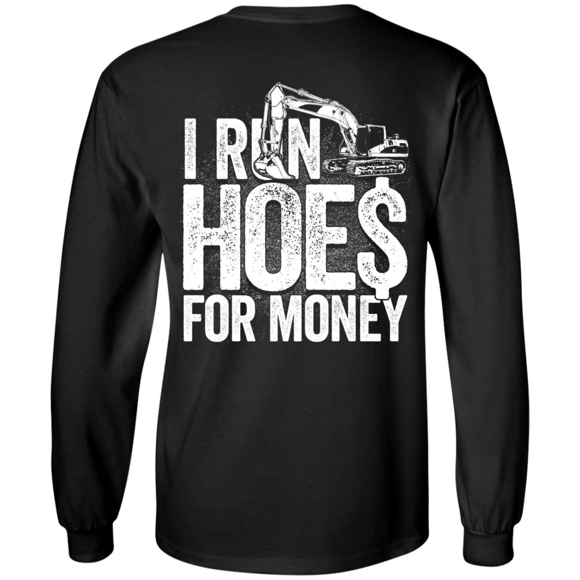 I Run Hoes For Money v3 (BACK PRINT)