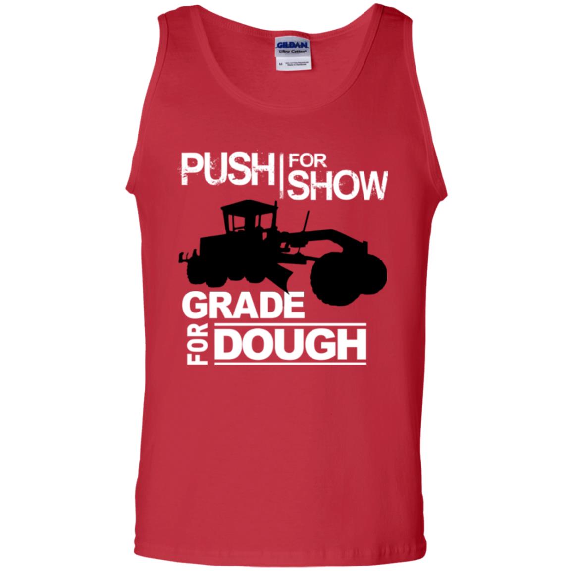 Push For Show. Grade For Dough (Grader)
