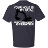Your Hole Is My Goal (BACK PRINT)