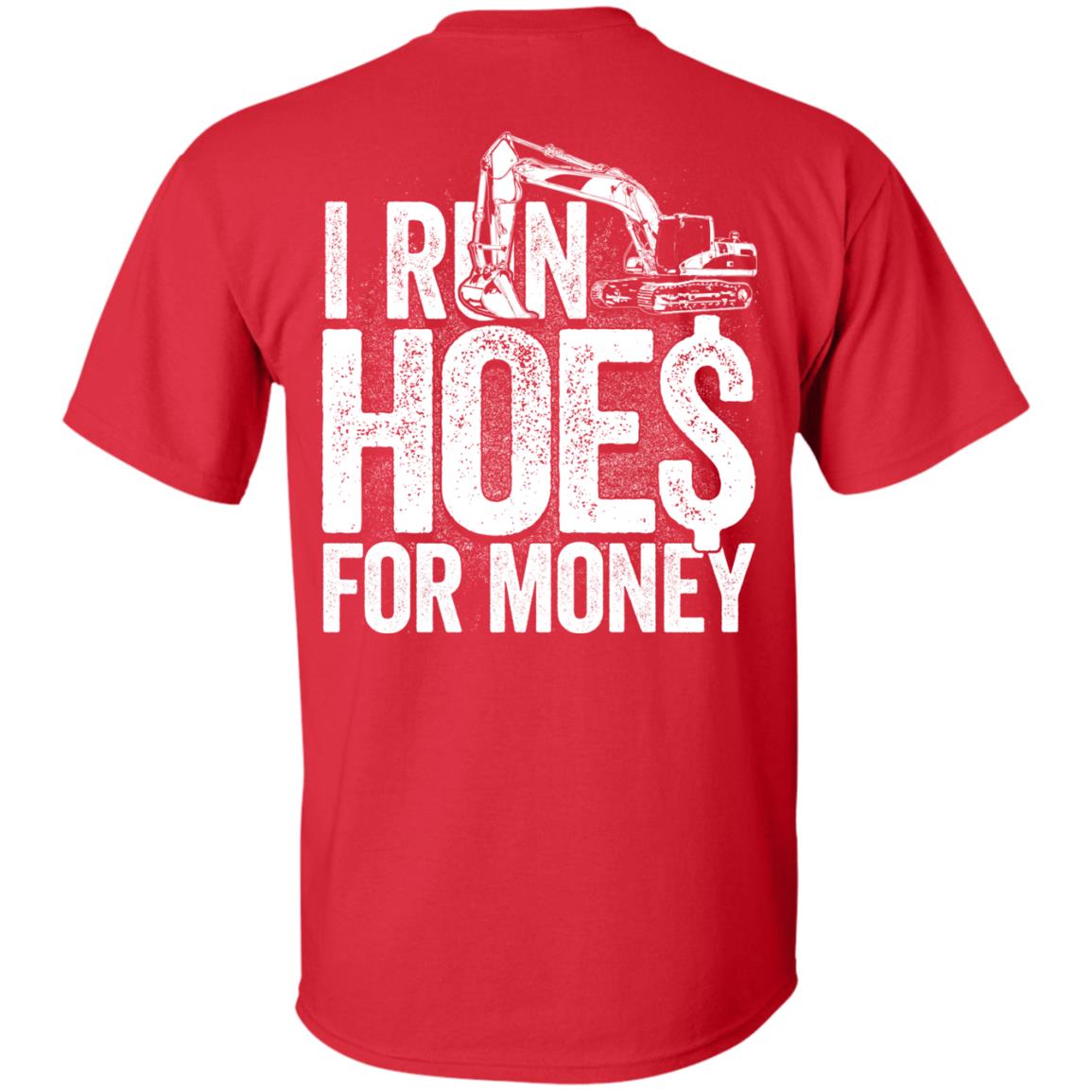 I Run Hoes For Money v3 (BACK PRINT)