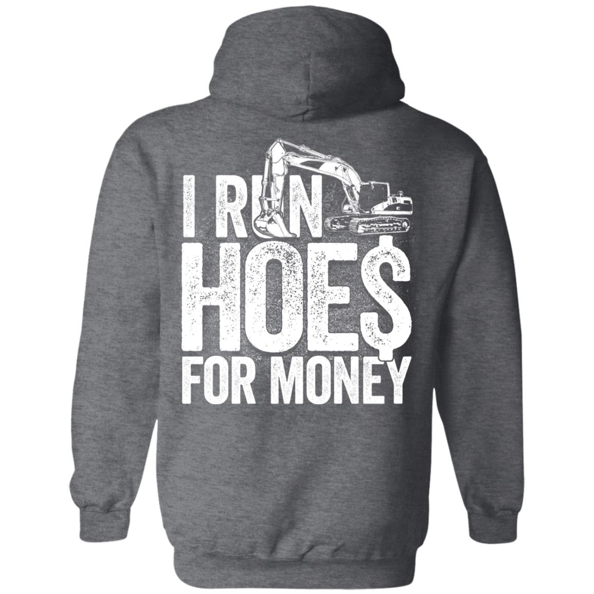 I Run Hoes For Money v3 (BACK PRINT)