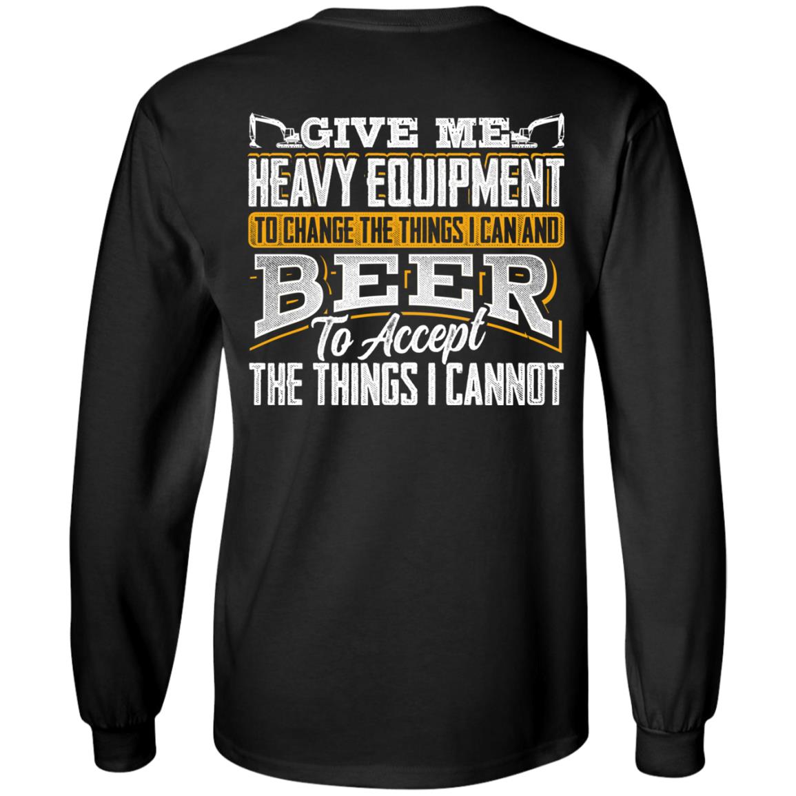 Heavy Equipment and Beer (BACK PRINT)