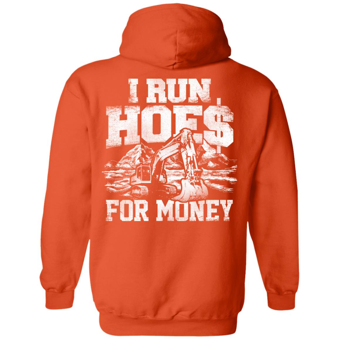 I Run Hoes For Money v2 (BACK PRINT)