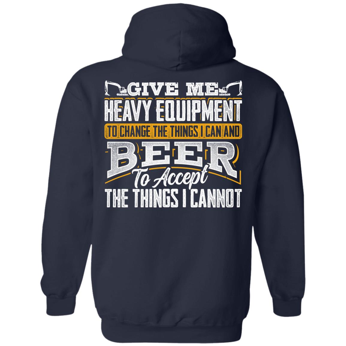 Heavy Equipment and Beer (BACK PRINT)