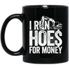 I Run Hoes For Money v3 Mugs