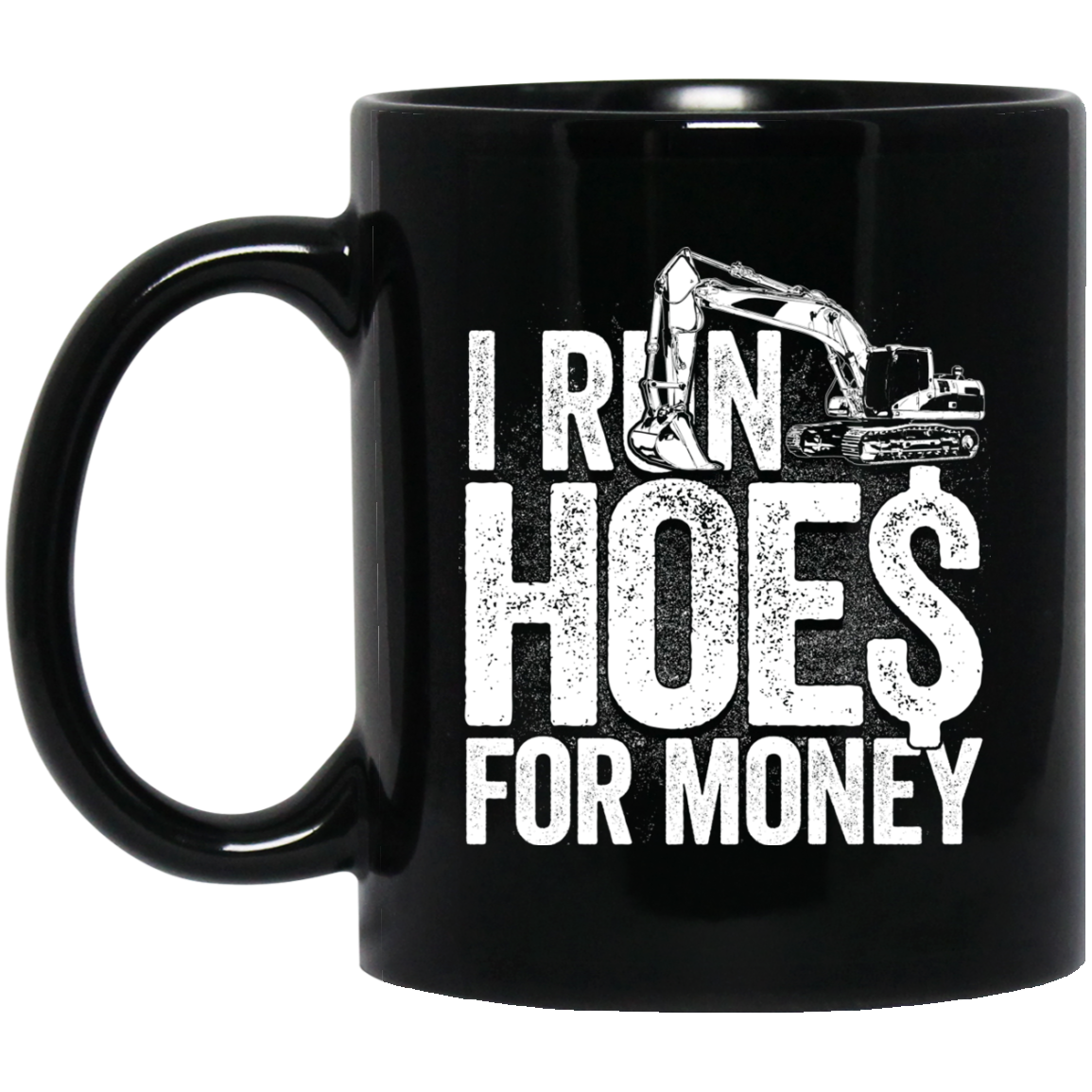 I Run Hoes For Money v3 Mugs