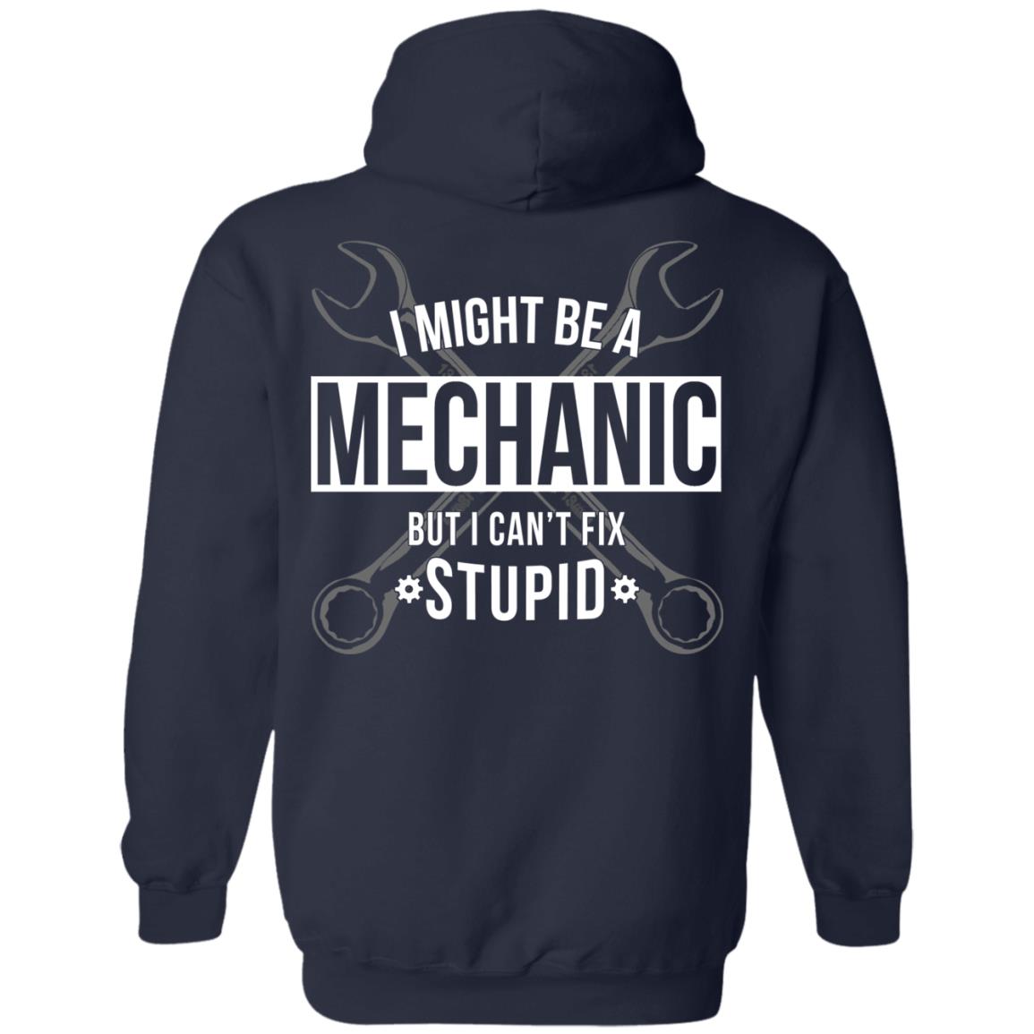 Can't Fix Stupid - Mechanic (BACK PRINT)