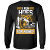I Run Hoes For Money (BACK PRINT)