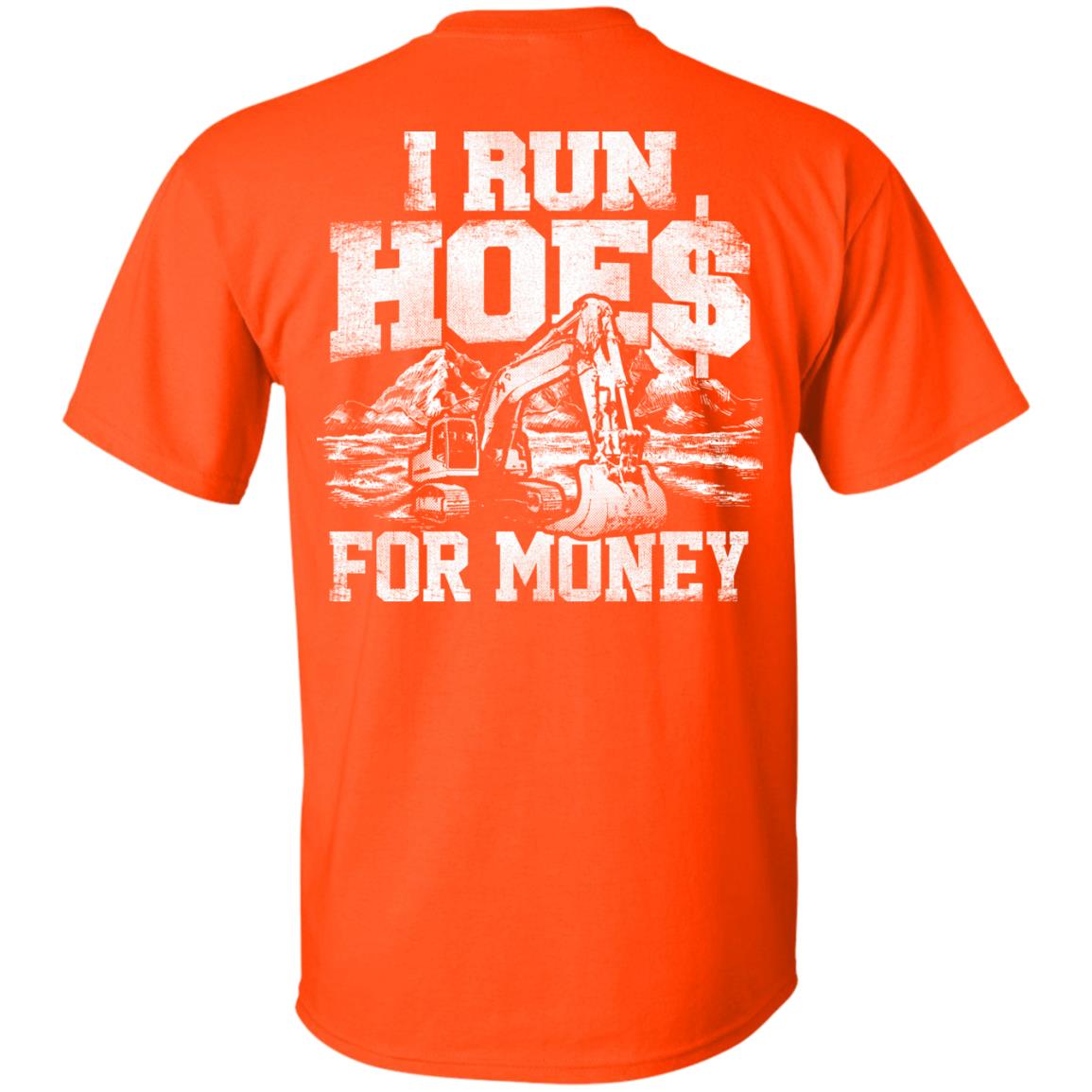 I Run Hoes For Money v2 (BACK PRINT)