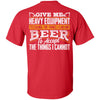 Heavy Equipment and Beer (BACK PRINT)