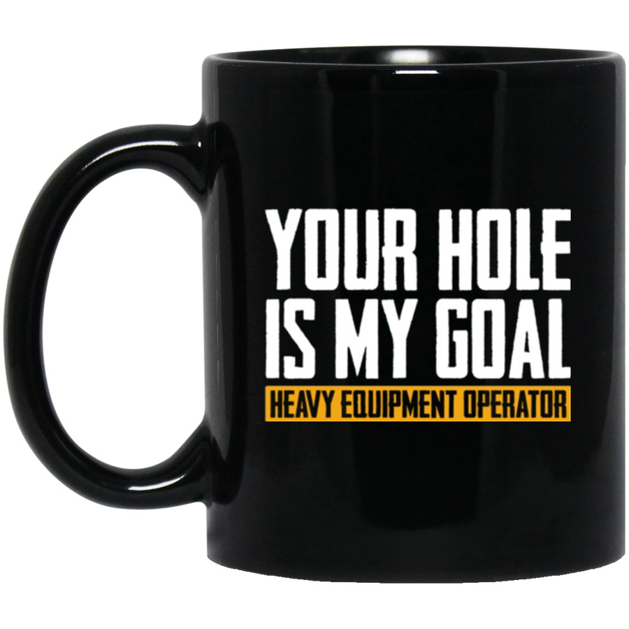 Your Hole Is My Goal Mugs