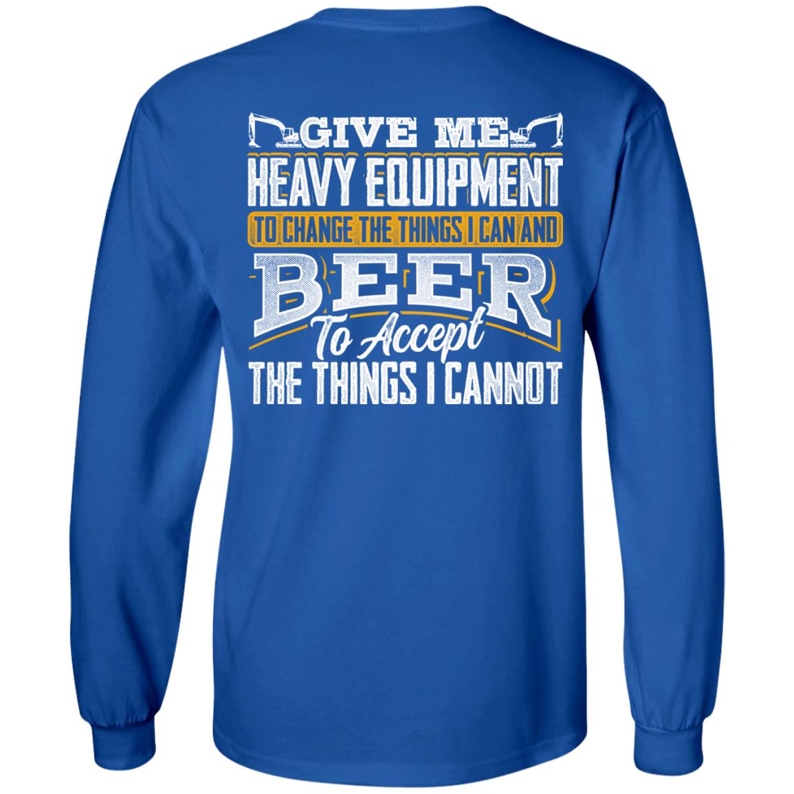 Heavy Equipment and Beer (BACK PRINT)