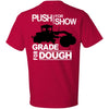 Push For Show. Grade For Dough (Grader) (BACK PRINT)