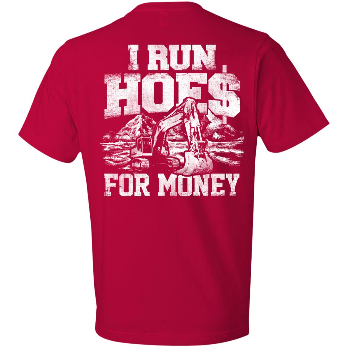I Run Hoes For Money v2 (BACK PRINT)