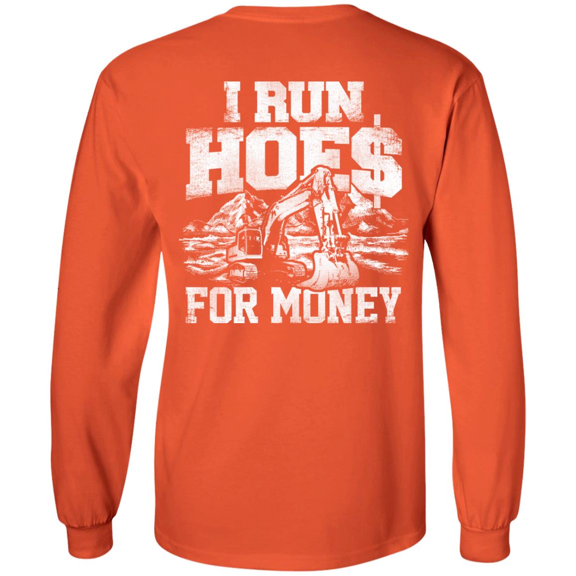 I Run Hoes For Money v2 (BACK PRINT)