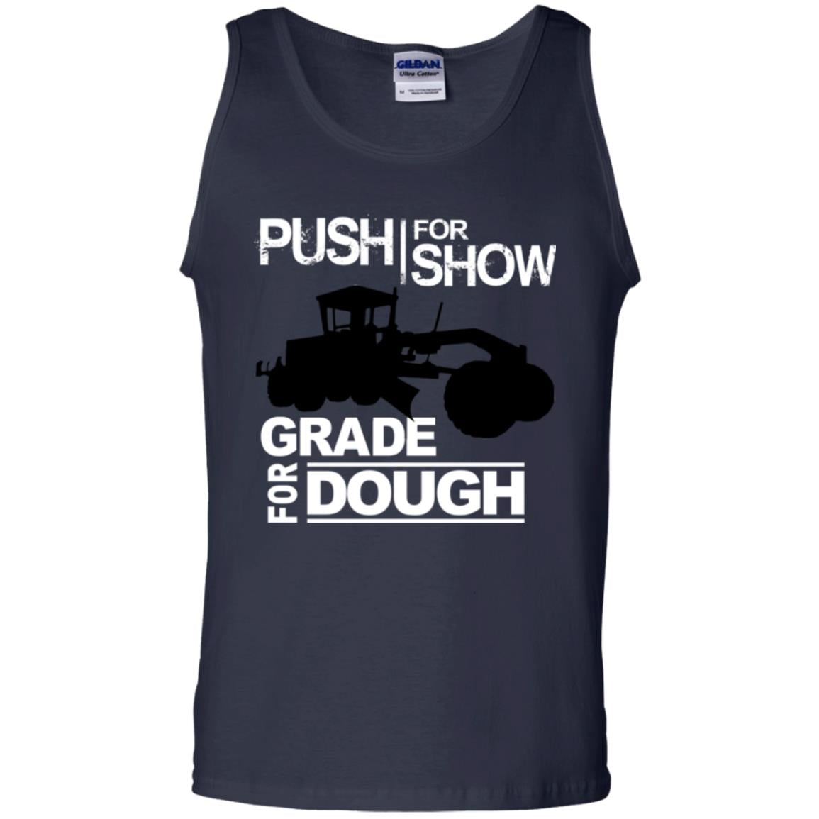 Push For Show. Grade For Dough (Grader)