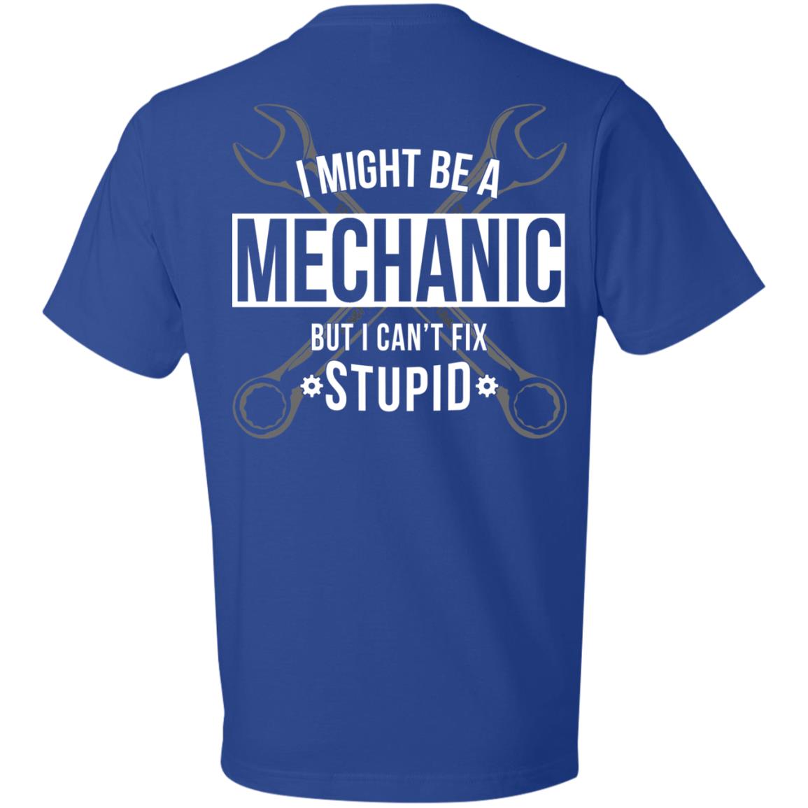 Can't Fix Stupid - Mechanic (BACK PRINT)