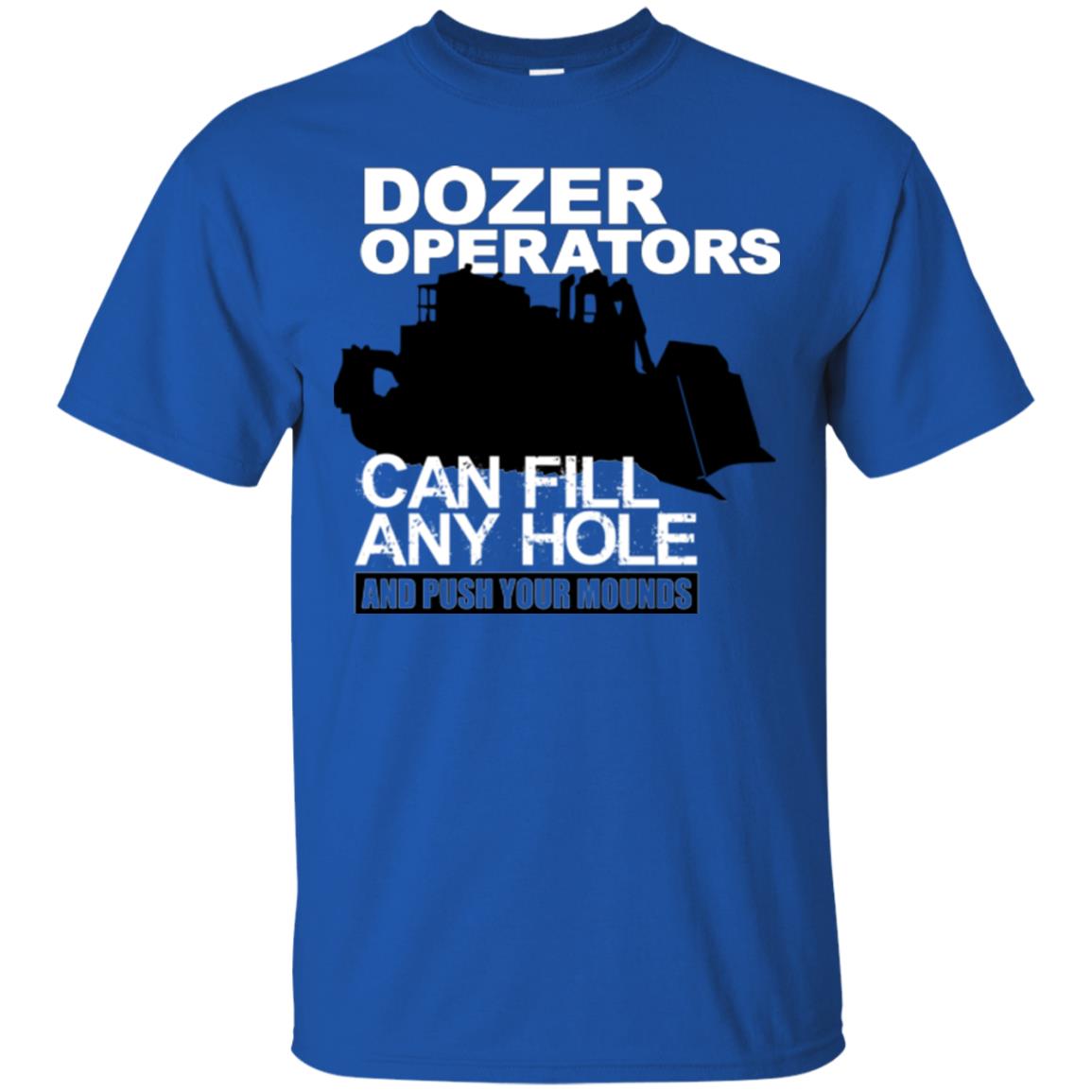 Dozer Operators Can Fill Any Hole ;P
