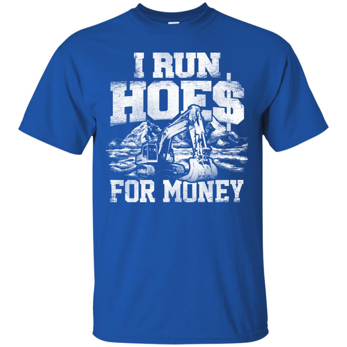 I run Hoes for Money  heavy Equipment Operator' Men's T-Shirt