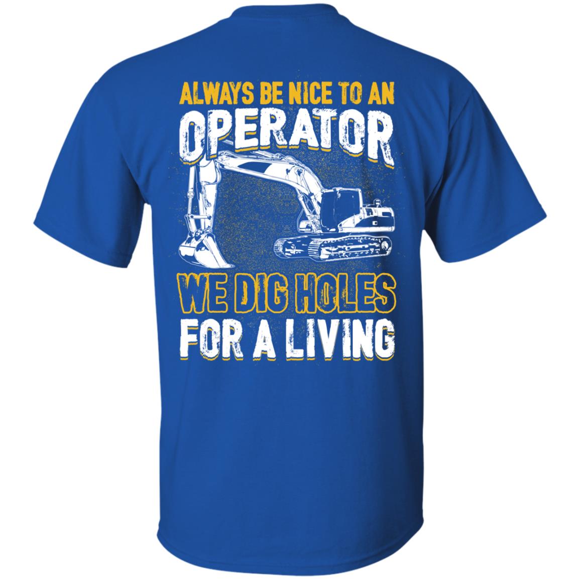 Always Be Nice To An Operator (BACK PRINT)