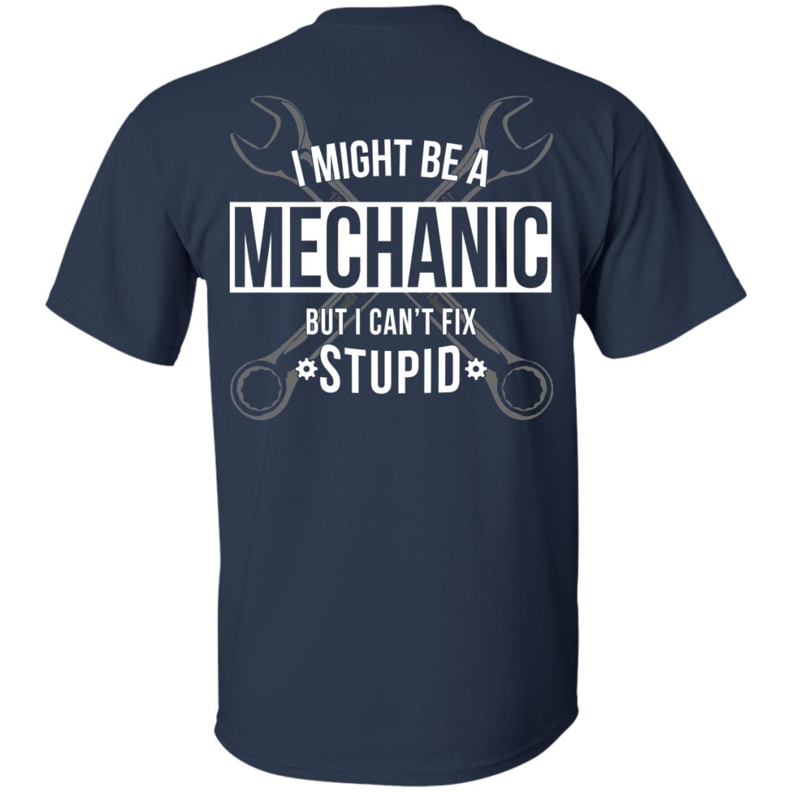 Can't Fix Stupid - Mechanic (BACK PRINT)