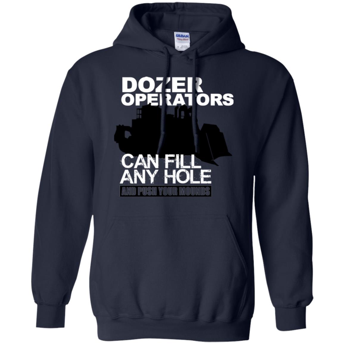 Dozer Operators Can Fill Any Hole ;P