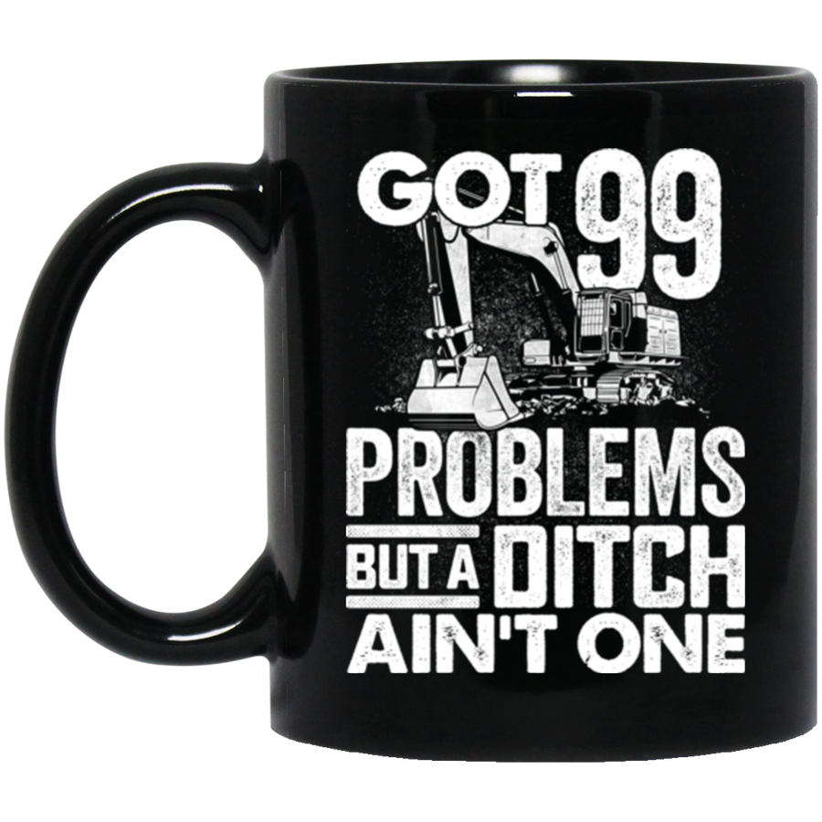 Got 99 Problems Mugs