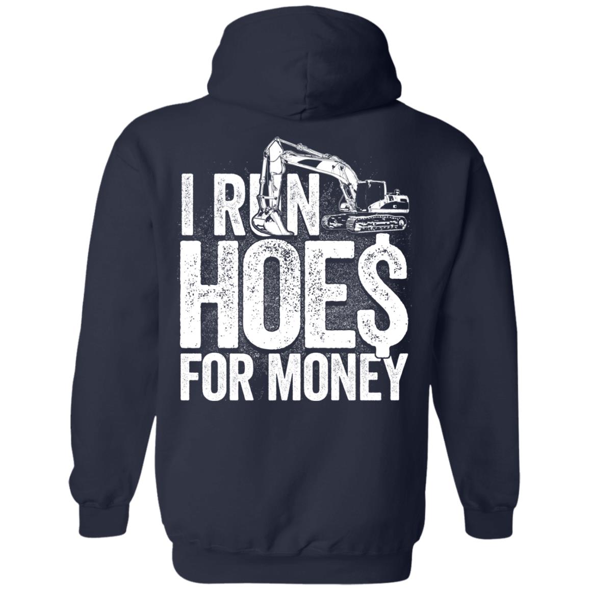 I Run Hoes For Money v3 (BACK PRINT)
