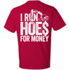 I Run Hoes For Money v3 (BACK PRINT)