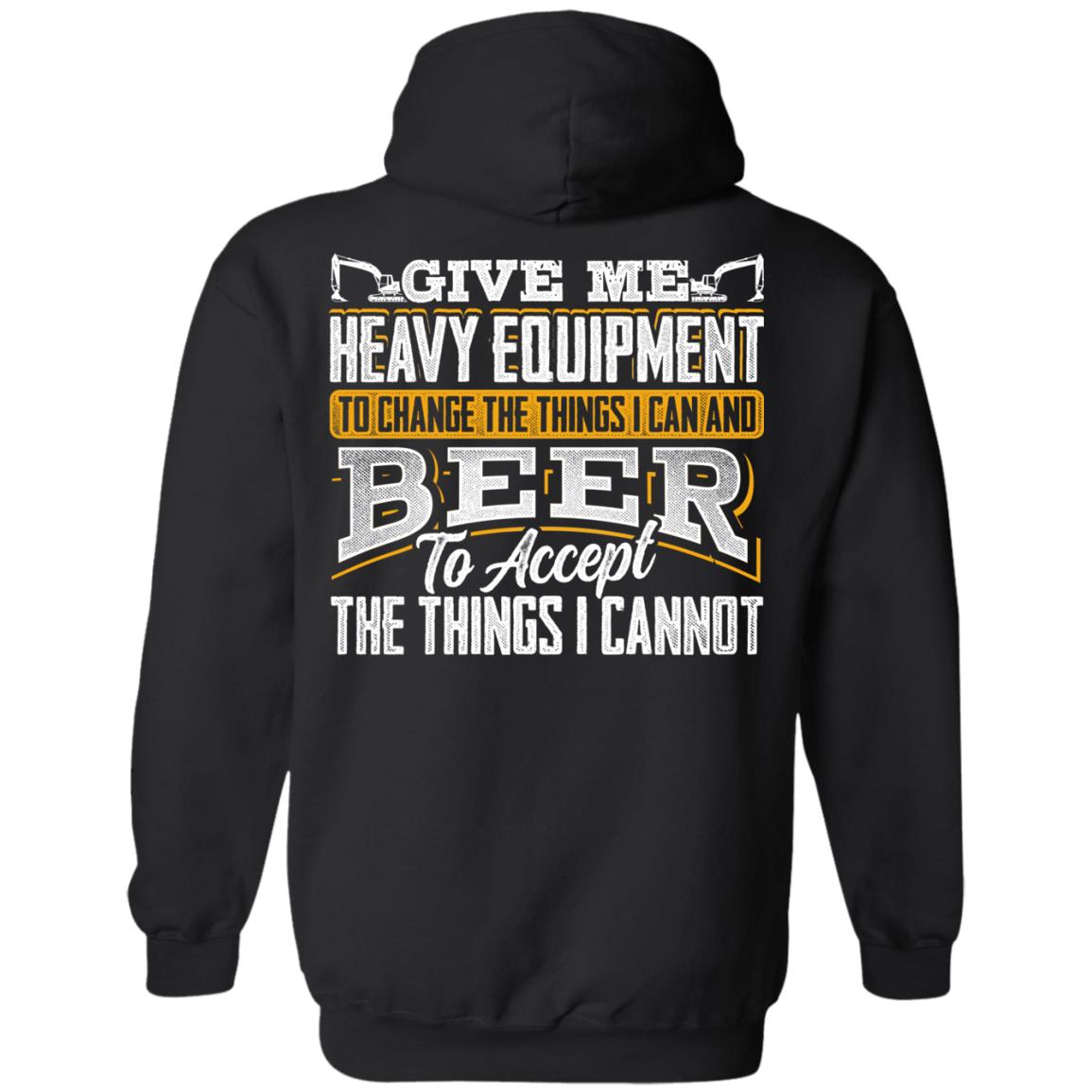 Heavy Equipment and Beer (BACK PRINT)