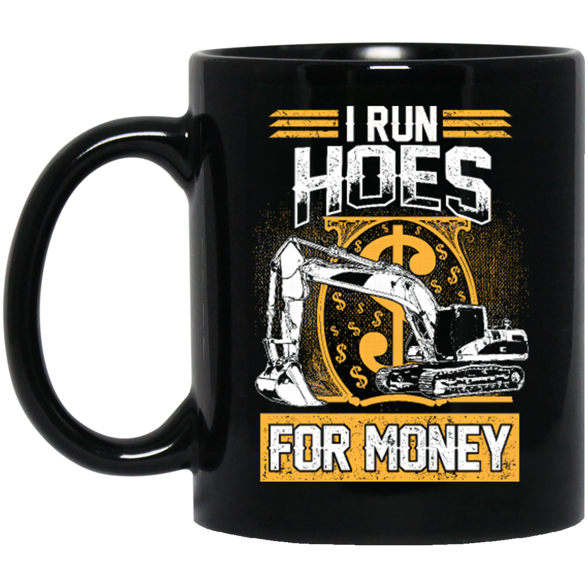 I Run Hoes For Money