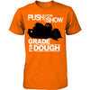 Push For Show. Grade For Dough.  (Dozer)