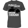 Push For Show. Grade For Dough (Grader)