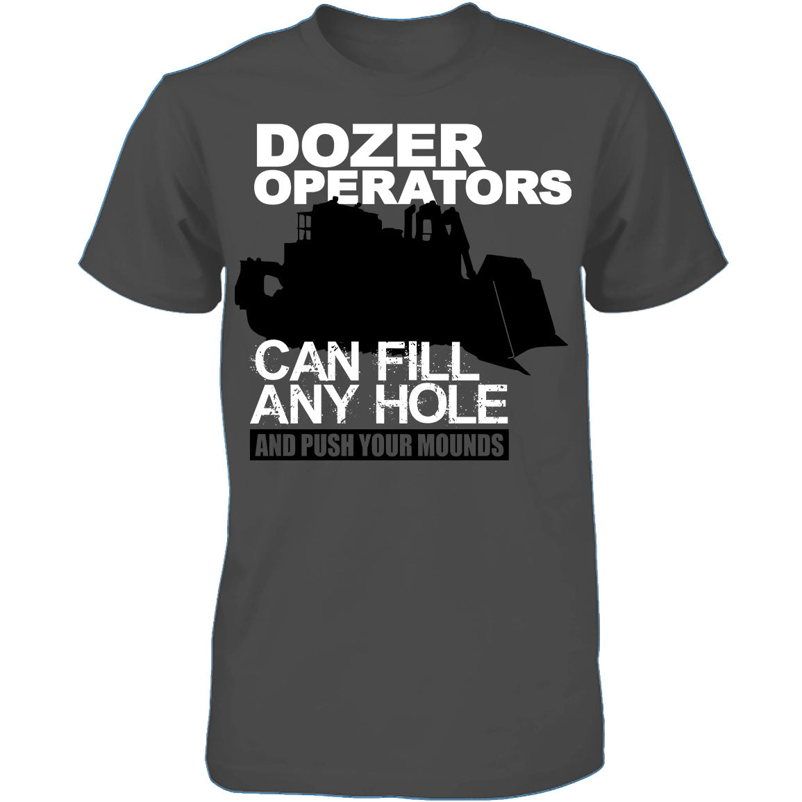 Dozer Operators Can Fill Any Hole ;P