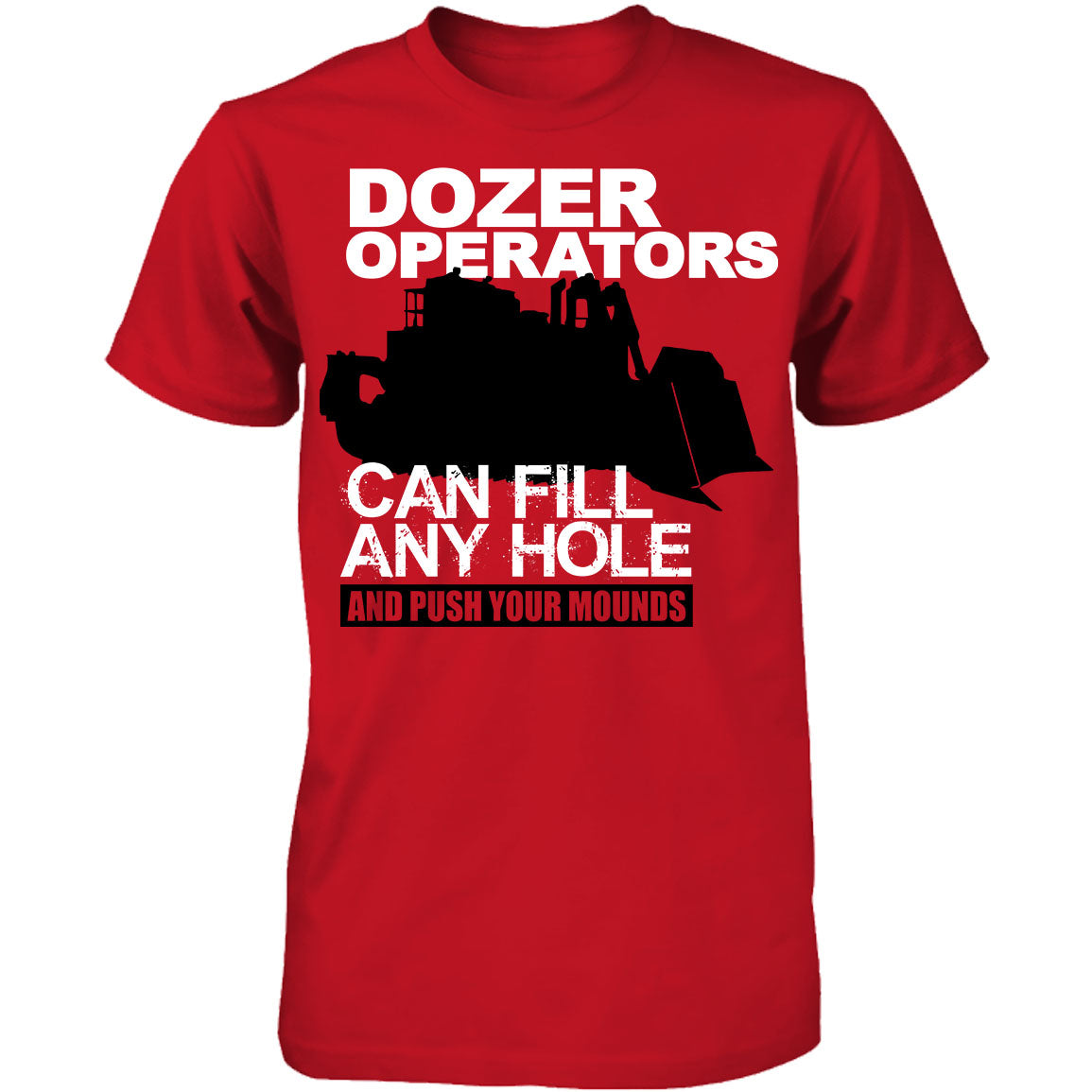 Dozer Operators Can Fill Any Hole ;P