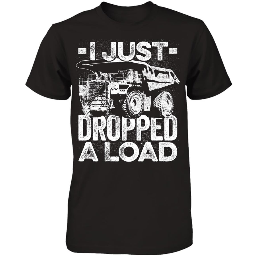 I Just Dropped A Load
