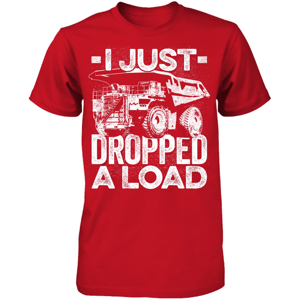 I Just Dropped A Load