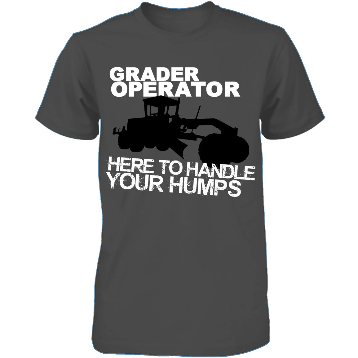 Grader Operator - Here To Handle Your Humps